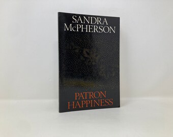 Patron Happiness von Sandra McPherson PB First Also 1st LN 1979 Signiert 143896