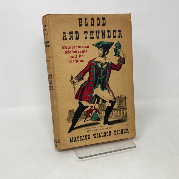 Blood and Thunder by Maurice Willson Disher HC 1st First Hardcover Very Good VG 1949 112092