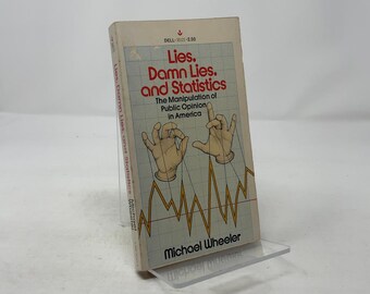 Lies, Damn Lies and Statistics by Michael Wheeler PB First Thus Paperback Very Good 1977 318655