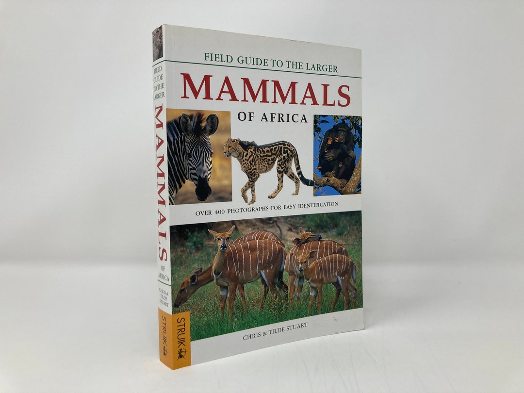 Field Guide to Larger Mammals of Africa by Chris Stuart PB Second 6th ...