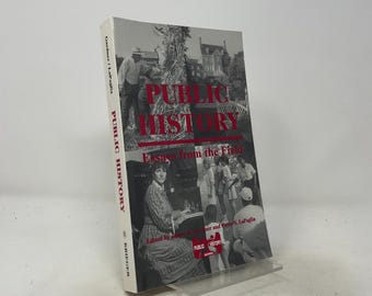 Public History by Gardner, James B.; LaPaglia, Peter S. PB First Edition Paperback Like New 1999 537071