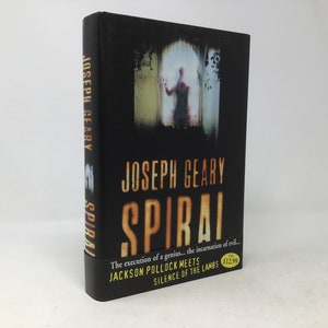 Spiral by Joseph Geary HC 1st First Hardcover Like New 2003