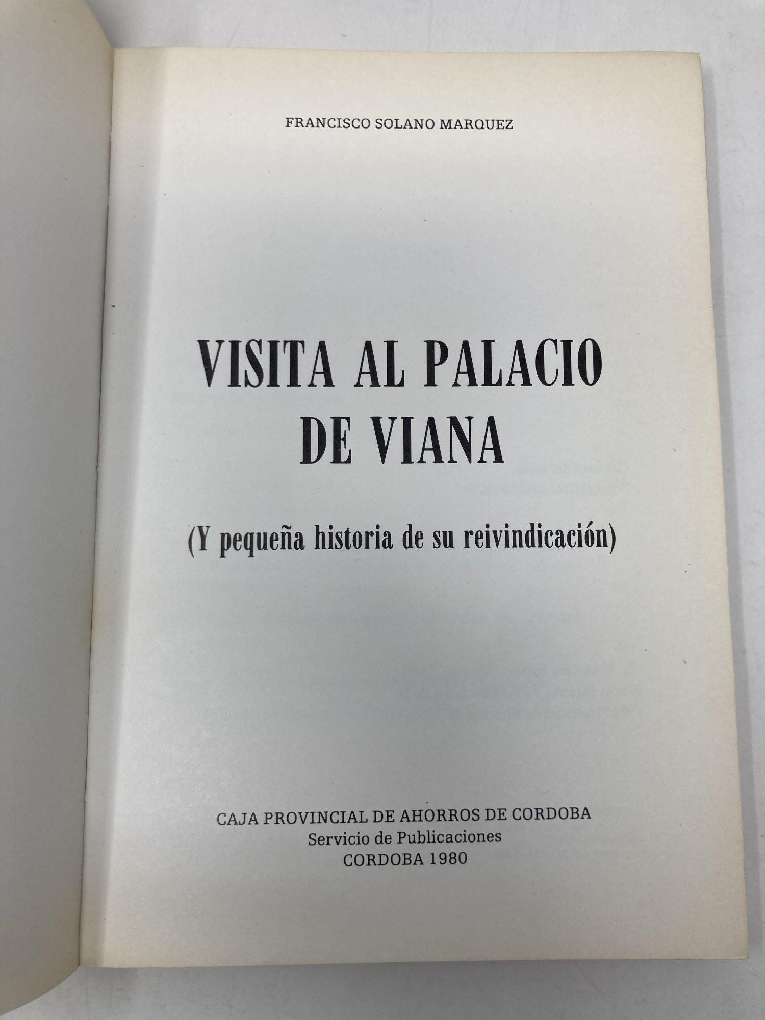 Visita Al Palacio De Viana (Y Pequena Historia De Su Reivindicacion) by  Francisco Solano Marquez PB Paperback Very Good 1980 191675