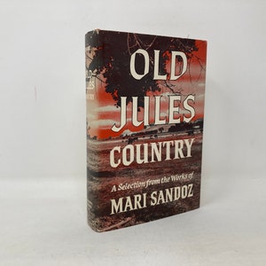 Old Jules Country by Mari Sandoz HC First 1st VG 1963
