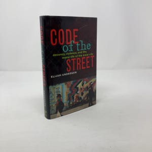 Code of the Street by Elijah Anderson HC First Edition Hardcover Like New 1999 311002