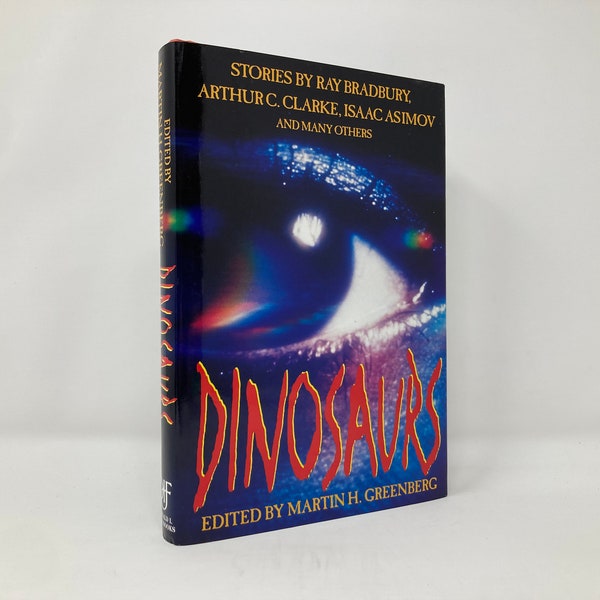 Dinosaurier: Geschichten von Ray Bradbury, Arthur C. Clarke, Isaac Asimov und vielen anderen HC First 1st LN 1996 130453
