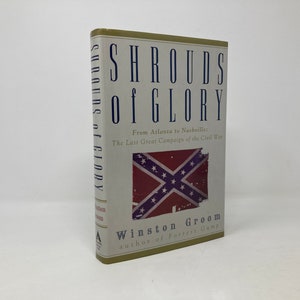 Shrouds of Glory by Winston Bloom Signed HC Hardcover 1st First LN Like New 1995