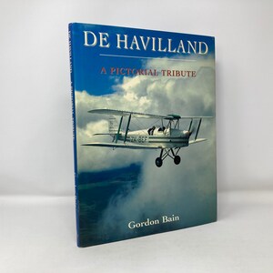 De Havilland by Gordon Bain HC First 1st Like New Hardcover 1995 120836