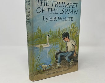 The Trumpet of the Swan by E.B. White HC First 1st Like New 1970  91069