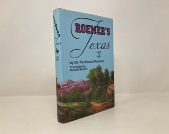 Roemer's Texas 1845 to 1847 by Ferdinand Roemer HC Hardcover 1st Thus LN Like New 1995  153512