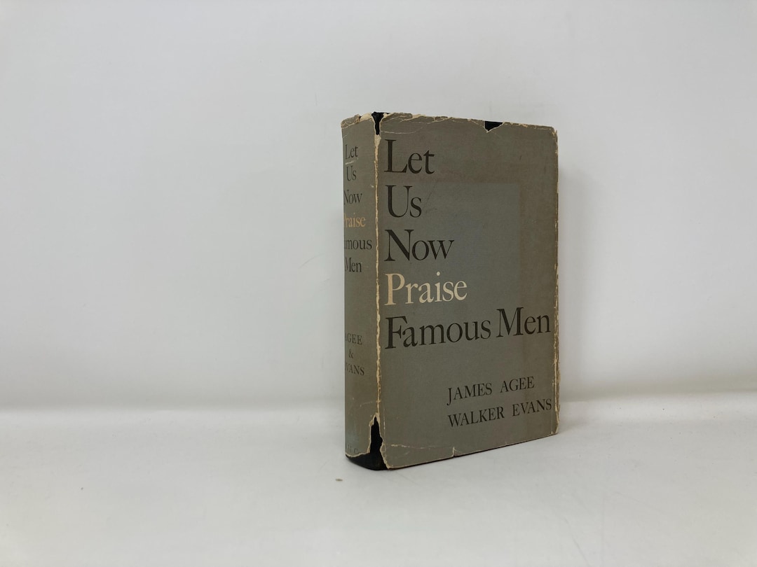 Let Us Now Praise Famous Men by James Agee and Walker Evans HC
