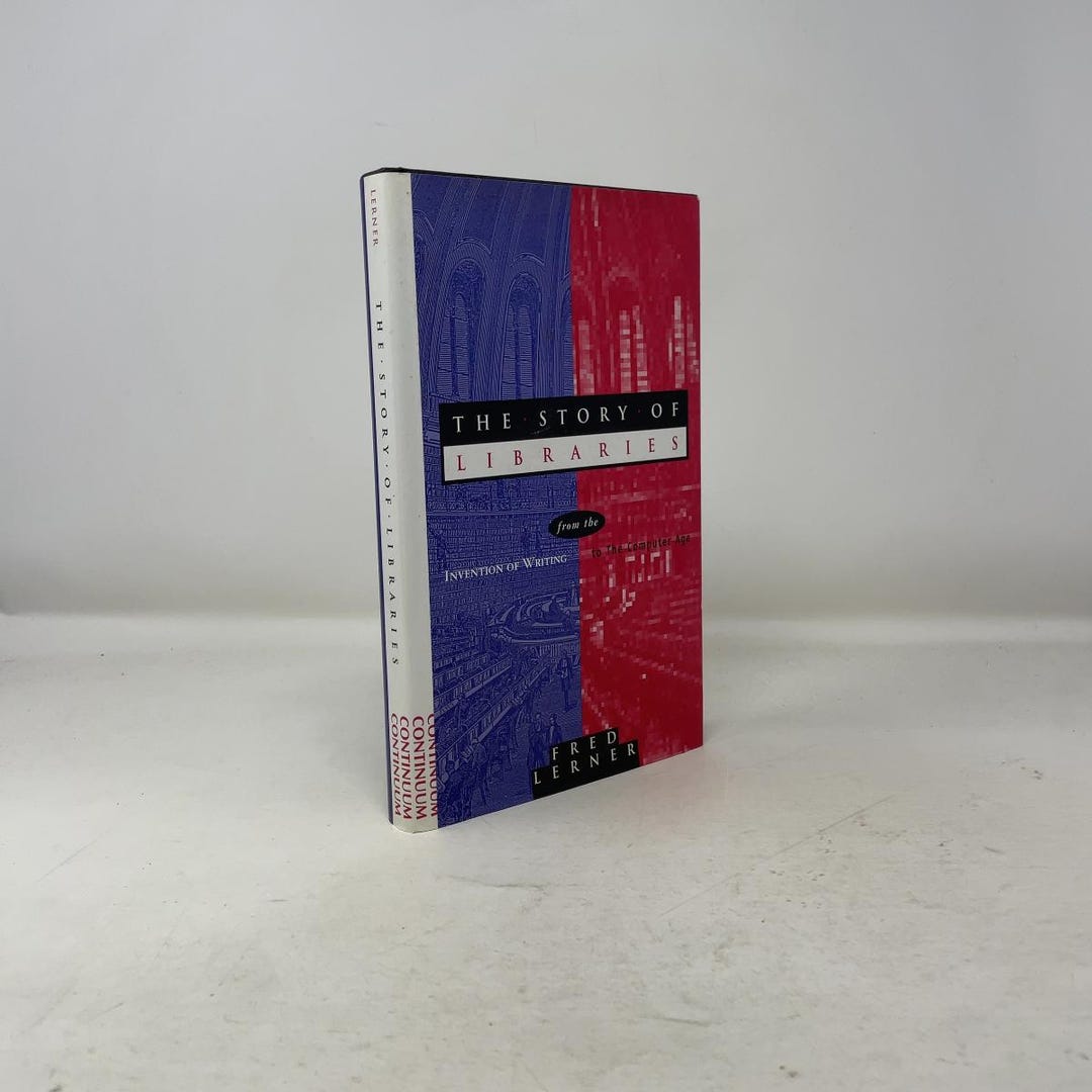 The Story of Libraries by Fred Lerner HC First Edition Hardcover Very ...