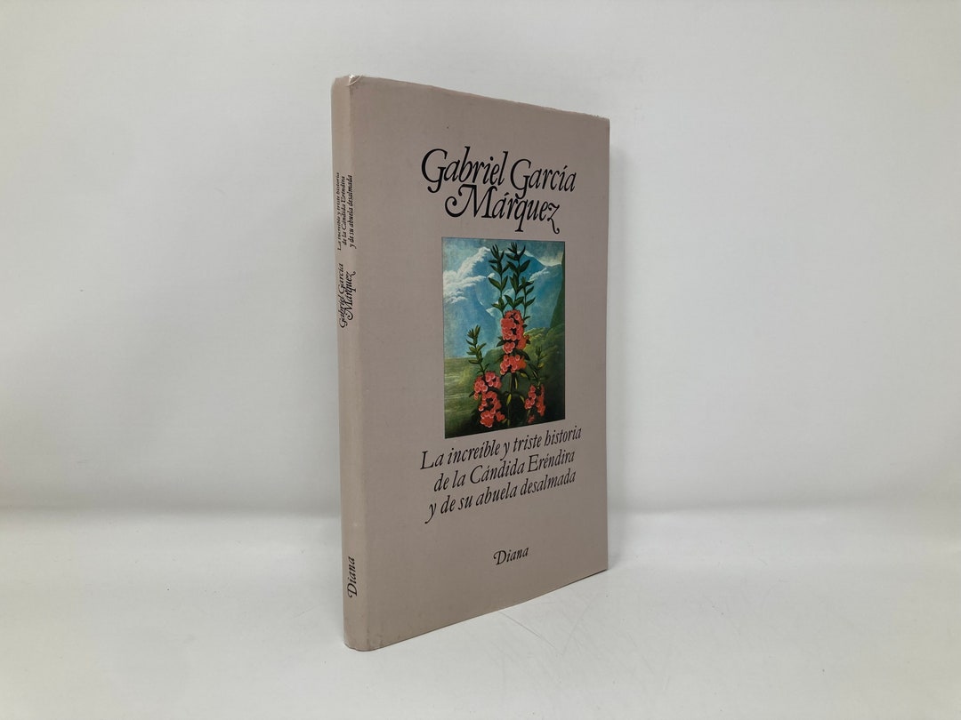 La Increible Y Triste Historia De La Candida Erendira Y De Su Abuela