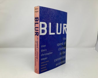 Blur: The Schnelligkeit des Wandels In der Verbundenen Ökonomie von Stan Davids und Christopher Meyer EH C Hardcover Faust 4. Wie neu 1998 Signiert 150743