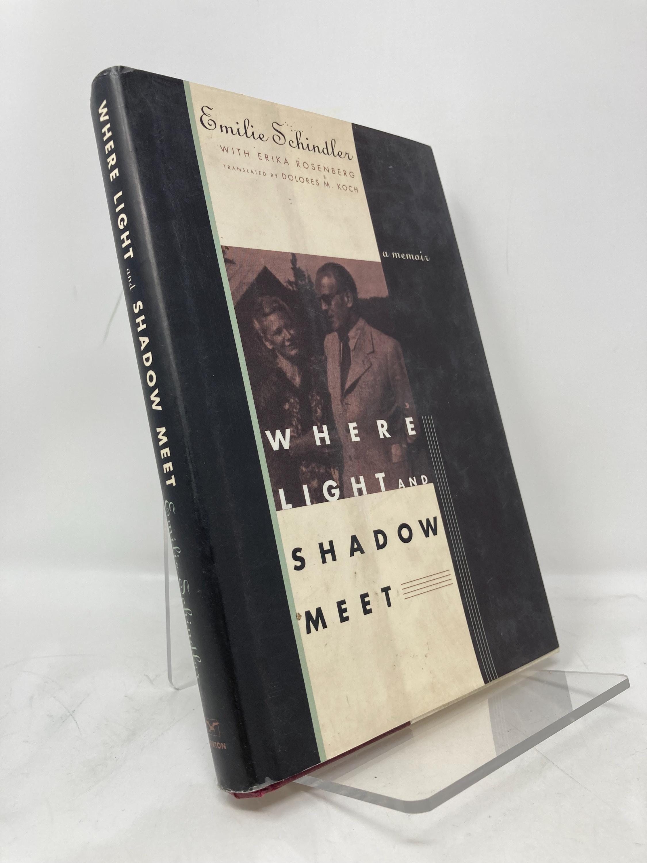 Where Light and Shadow Meet: A Memoir by Emilie Schindler and Erika L.  Rosenberg HC Hardcover First 1st Very Good 1997 170014 - Etsy, image size:2250x3000