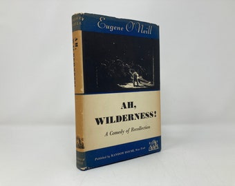 Ah, Wilderness! by Eugene O'Neill HC Hardcover 1st First VG Very Good 1933  138977