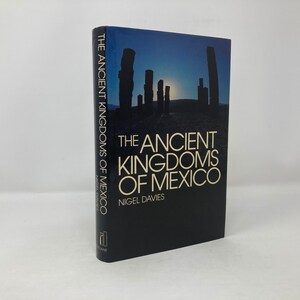 The Ancient Kingdoms of Mexico by Nigel Davies HC Hardcover 1st First VG Very Good 1982  118089