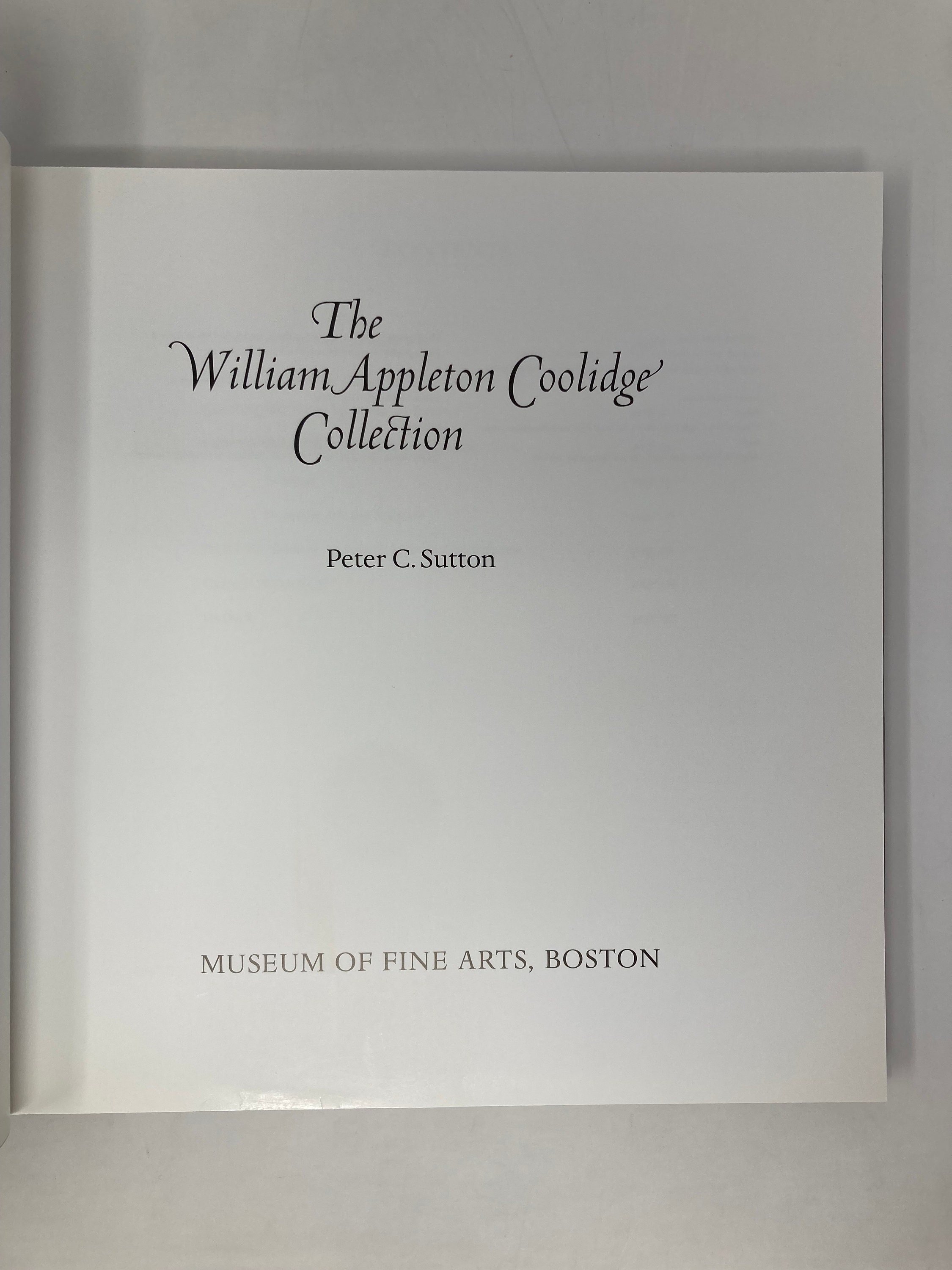 The William Appleton Coolidge Collection by Peter C. Sutton HC ...