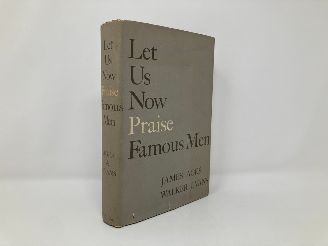 Let Us Now Praise Famous Men by James Agee and Walker Evans HC 1st