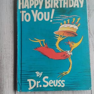 Happy Birthday To You Dr Seuss Hardcover Childrens Book/ Vintage Dr Seuss Happy Birthday To You Book/ Vintage Dr Seuss Story Book/ Birthday