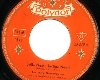 Das Santa Claus Orchester- Stille Nacht, heilige Nacht/O du fröhliche, o du selige (7" Vinyl Single)