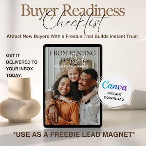 May include: An image promoting a "Buyer Readiness Checklist" with the text "From Renting to Ready." The image includes a family photo and a "Canva Instant Download" badge. The text encourages use as a freebie lead magnet.