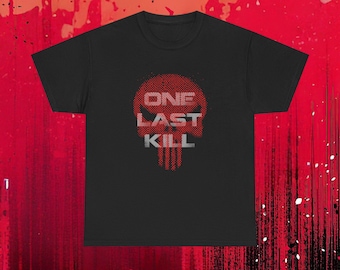 One Last Kill Punisher Halftone Dot Skull Distressed Typography Marvel Inspired Graphic Tee