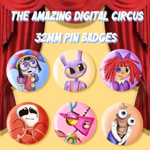 May include: Six 32mm pin badges featuring characters from "The Amazing Digital Circus." The badges display colourful cartoon characters with unique designs. The text "THE AMAZING DIGITAL CIRCUS" and "32MM PIN BADGES" are displayed above the badges.