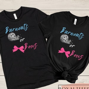 Burnouts or Bows Gender Reveal Shirt Coed Baby Shower Gender Reveal T-Shirt Girl or Boy Gender Reveal His and Hers Gender Reveal Shirt