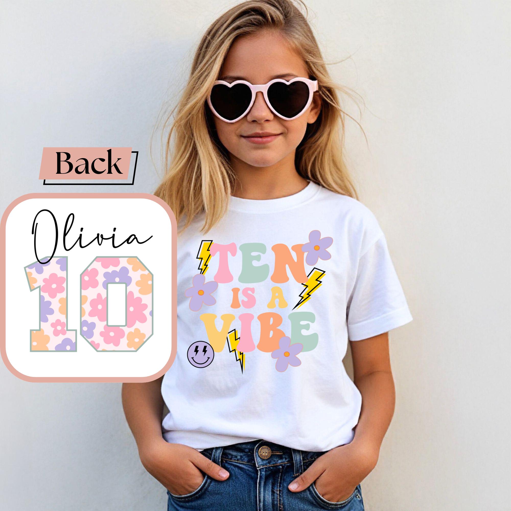 10th Birthday Girls TShirt 10 is a Vibe Shirt 10th Birthday Custom Back T-Shirt Custom Birthday Shirt Girls Front and Back Print Shirt