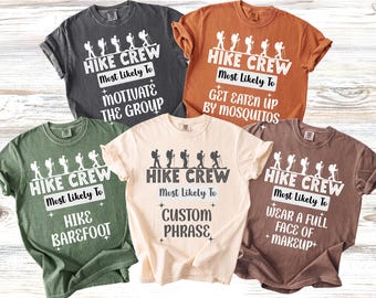 Hiking Shirt Hiking Crew TShirt Adventure Shirt Funny Hiking Shirt Most Likely To Nature TShirt Hiking Shirt Trail Life Fall Hiking TShirt