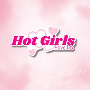 Pink Sticker, Hot Girls Have IBS, My Tummy Hurts, Lactose Intolerant, Bimbocore, Tummy Ache Survivor, Chronic Illness, for water bottle