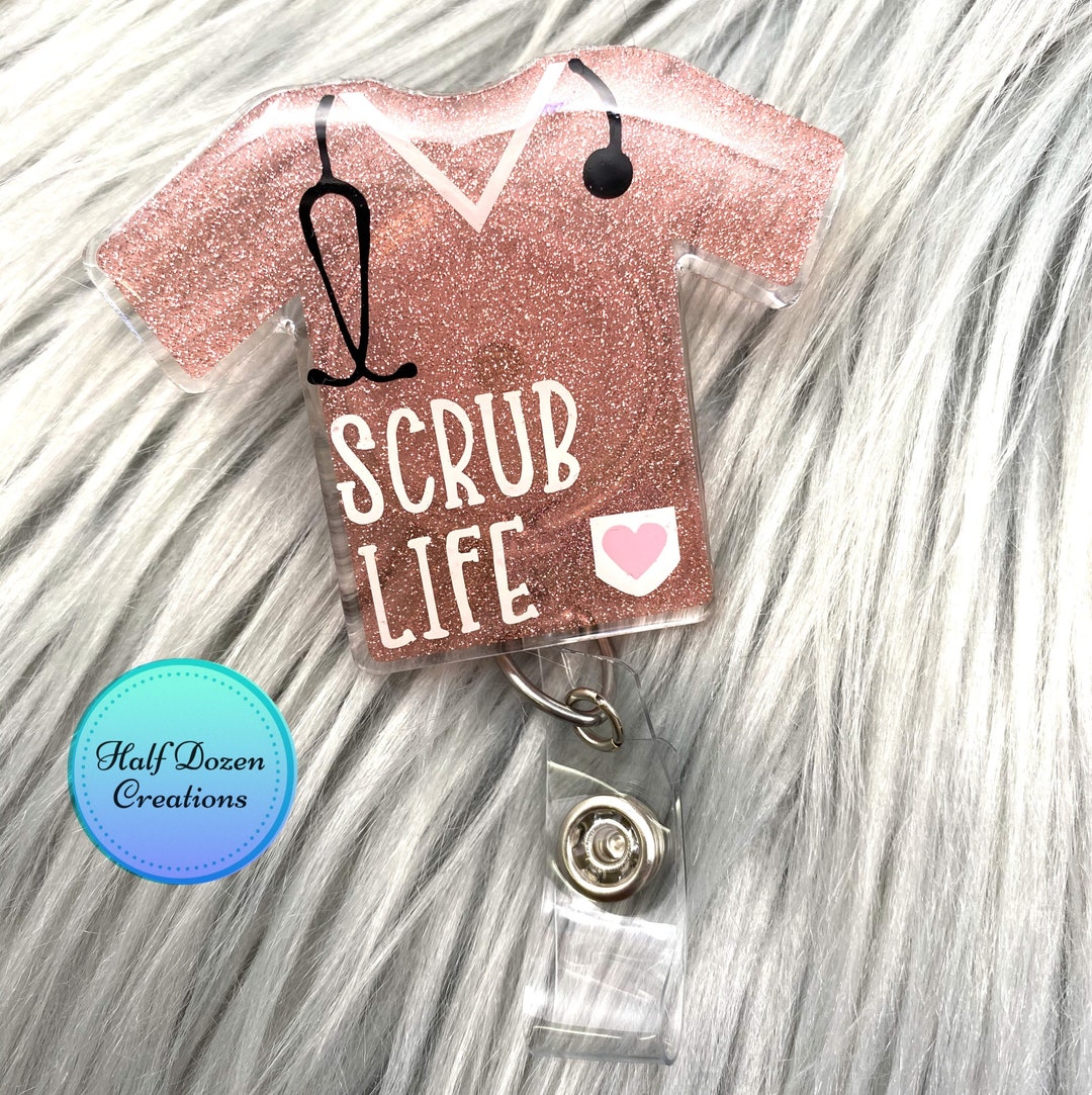 Scrub Life Glitter Badge Reel, Nurse ID Badge, Alligator Clip - Etsy