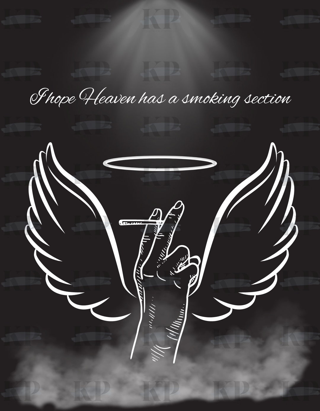I Hope Heaven Has A Smoking Section