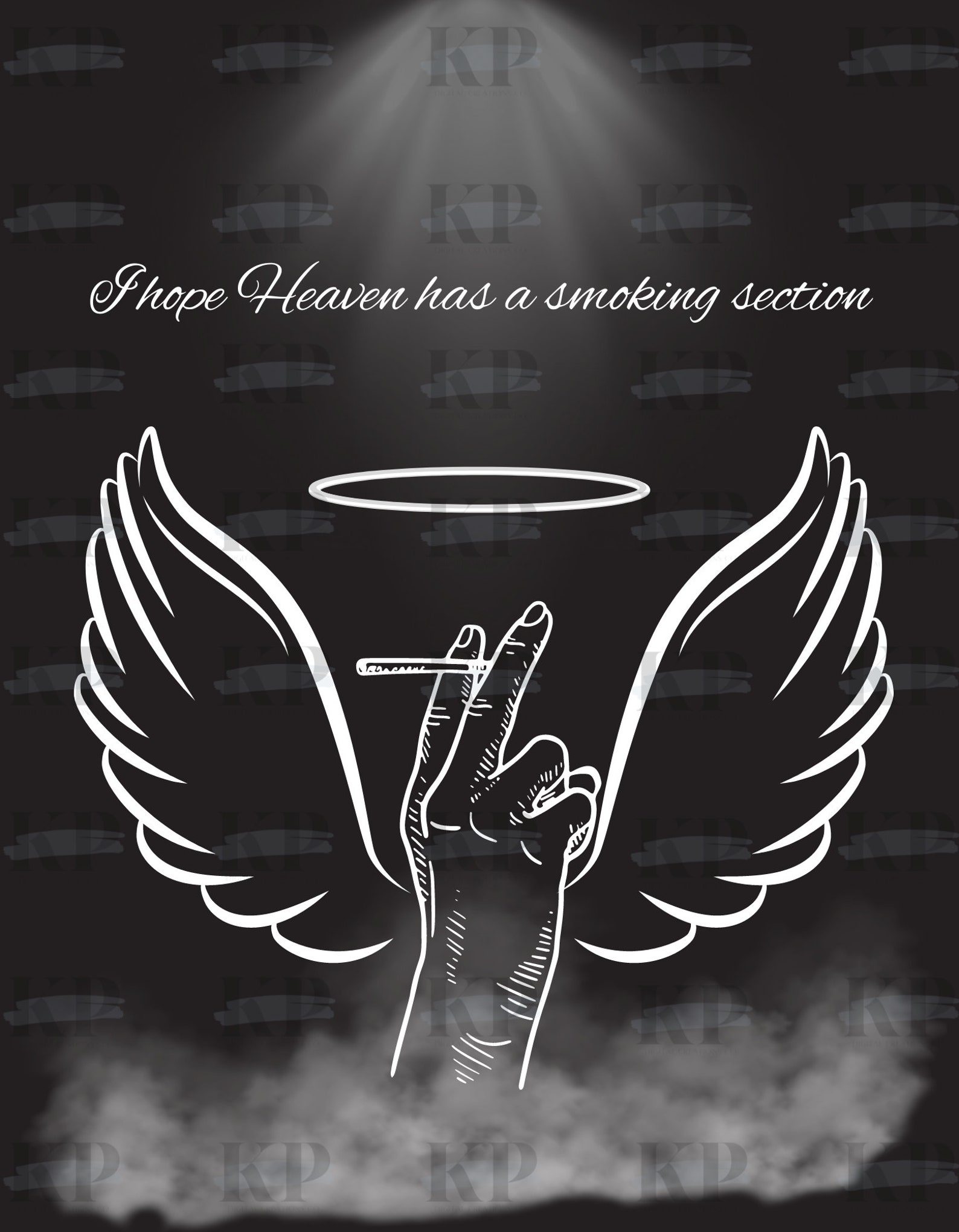 I Hope That Heaven Has A Smoking Section
