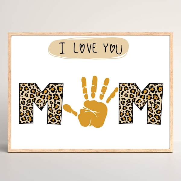 Mother's Day Gift Handprint Craft Template Mothers Day Activity Personalized Gift For Mom From Child Handprint Animal Print Leopard Spots