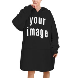 Custom Blanket Hoodie Oversized Personalized Image Wearable Blanket Extra Large Sherpa Kids Blanket Hoodie