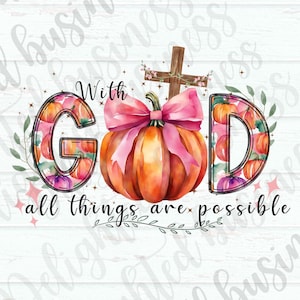 With God all things are possible png design Christian shirt design faith png for shirt Christian gift Bible verse png Jesus shirt