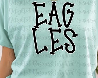 Eagles Mascot PNG, School Spirit Shirt Design, Eagle Sublimation PNG, Sports Team Graphic, Game Day Shirt, Digital Download