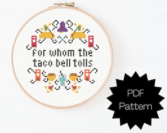 For Whom The Taco Bell Tolls Cross Stitch Pattern - (Digital PDF)