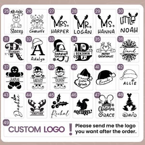 May include: A chart with 49 numbered squares, each containing a black and white design. The designs include names, words, and images. The chart is titled "CUSTOM LOGO!" and includes the text "Please send me the logo you want after the order."