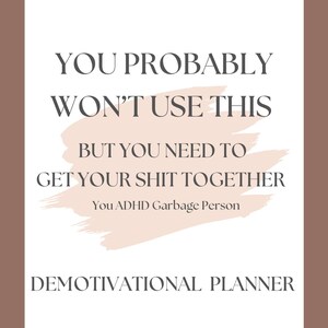 Demotivational Planner for ADHD Girl Boss