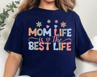 Mom Life Is The Best Life T-Shirt, Mom Life Shirt, Best Life Tee, Shirt for Mom, Mother's Day Shirt, Cute Arrow Best Mom Shirt, Mother's Day
