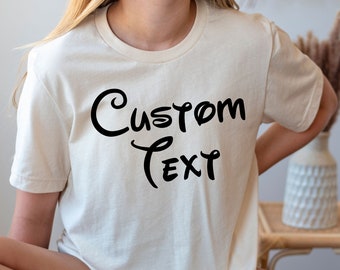 Custom Text Shirt, Personalized Tee, Custom Name T-Shirt, Custom Shirt, Personalized Shirt, Custom Text T-Shirt, Personalized Text Shirt,