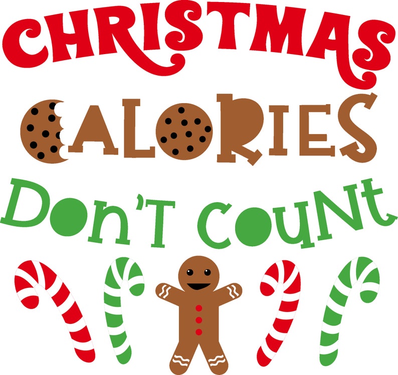 Christmas Calories Don’t Count SVG, PNG, DXF - Etsy