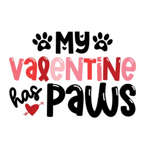 My Valentine has Paws Svg, Png, Eps, Dxf, Pdf, Ai