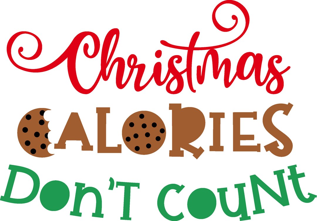 Christmas Calories Don’t Count SVG, PNG, DXF - Etsy