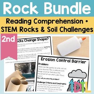 Rocks and Soil 2nd Grade Science Unit Bundle, Reading Comprehension Passages and No Prep STEM Challenges