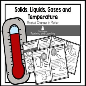 Physical Properties of Matter Reader, States of Matter and Temperature Lessons for Elementary Science