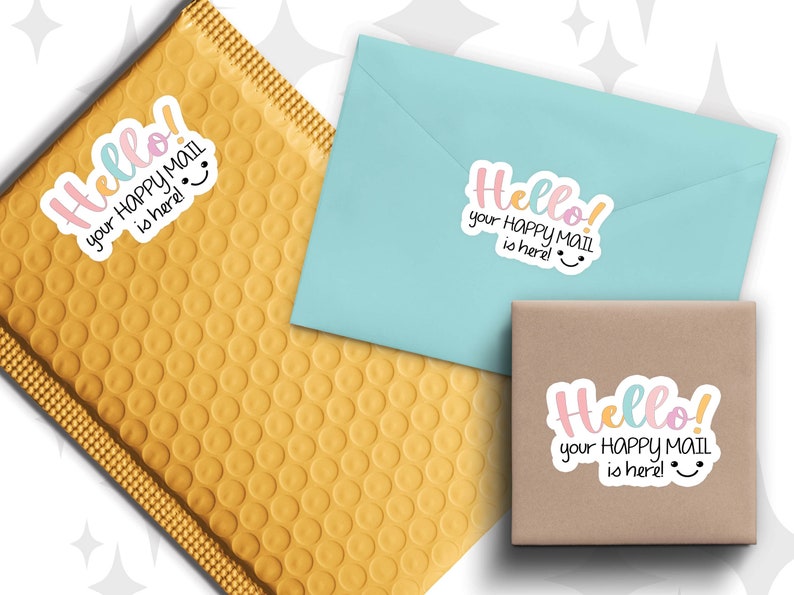 Shipping Stickers for Your Packaging Hello Your Happy Mail is Here